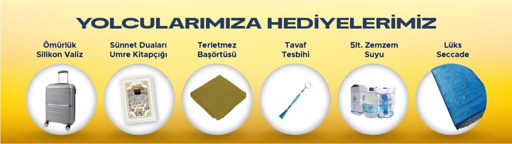 umreye gidenlere verilen hediyeler